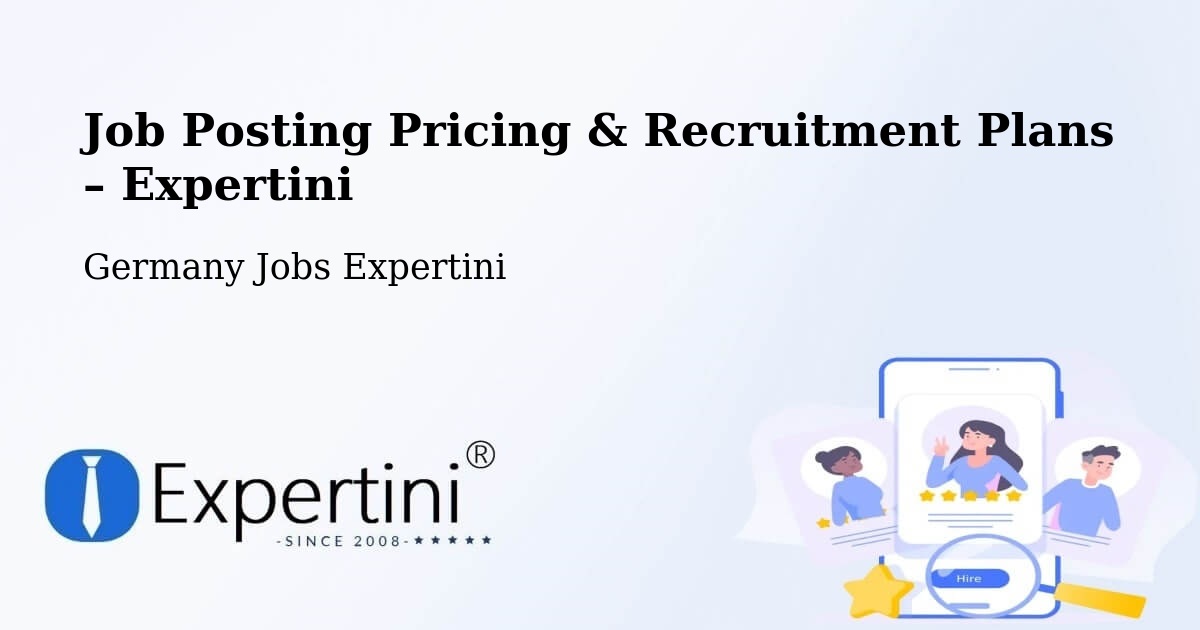 Job Posting Pricing & Recruitment Plans – Wernigerode - Wernigerode, Germany Jobs Expertini